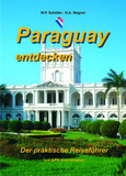 Paraguay entdecken